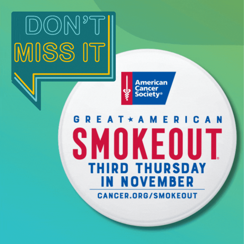 Great American Smokeout Nov 2022 Don't Miss it